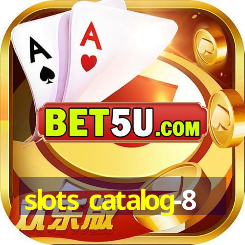 slots catalog